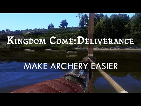 Make Archery Easier | Kingdom Come Deliverance