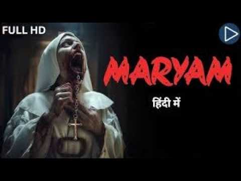 MARYAM  | Full Movie In HIndi  | New Horror Movie In Hindi Dubbed |FHD