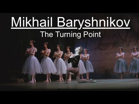 Mikhail Baryshnikov – The Turning Point (Ballet)
