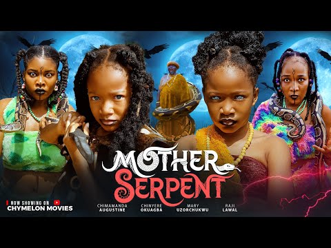 MOTHER SERPENT (nne eke) CHIMAMANDA AUGUSTINE, RAJI LAWAL, CHINYERE OKUAGBA, MARY UZORCHUKWU