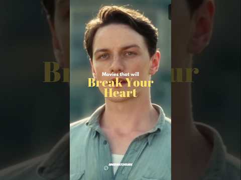 movies that will break your heart🥺❤️ #mebeforeyou #atonement #oneday #jamesmcavoy #samclaflin #films