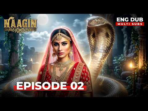 Naagin 🐍 | Full Episode 2 | Indian series with english subtitles and dub | Naagin Season 7 