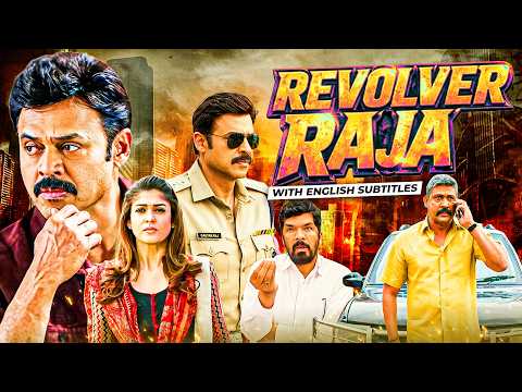 New Released South Indian Full Movie | Revolver Raja | Venkatesh, Nayanthara | English Subtitles