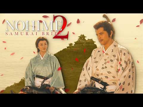 Nohime 2: The Samurai Bride (Full Movie) | ENG SUB