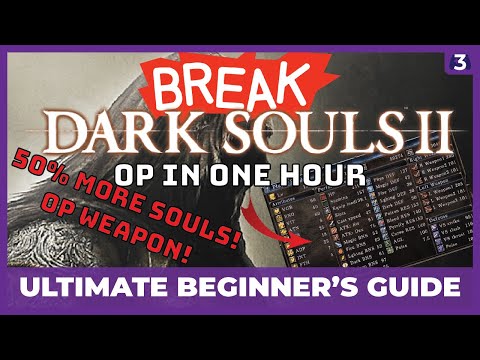 OP IN ONE HOUR – Dark Souls 2 Scholar of the First Sin Ultimate Beginner's Guide – Rapier is OP
