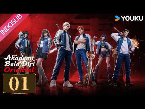 Oriental Martial Academy (Akademi Bela Diri Oriental) EP01 | YOUKU Indonesia