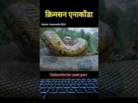 Part5 Anaconda 2024 | Chinese movie explained in hindi #movie  #chinesedrama #viral