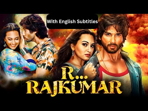 R..Rajkumar – Superhit Hindi Movie With English Subtitles | Shahid Kapoor, Sonakshi Sinha, Sonu Sood