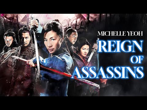 Reign of Assassins | Michele Yeoh (Wicked) | ACTION, FANTASY | Full Movie with English Subtitles