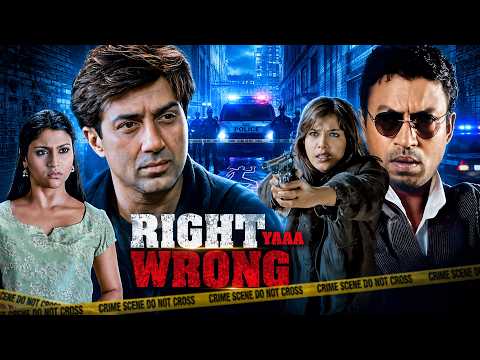 Right Yaaa Wrong (2010) Full Movie With English Subtitle – Sunny Deol, Irrfan Khan, Eesha Koppikar
