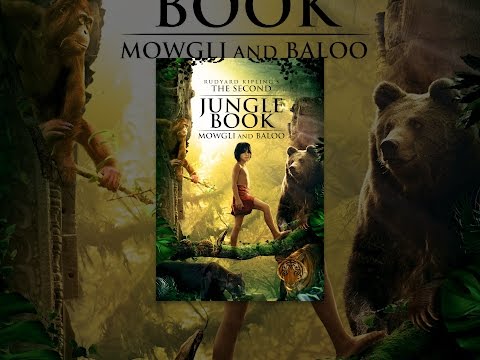 Rudyard Kipling's The Second Jungle Book: Mowgli & Baloo