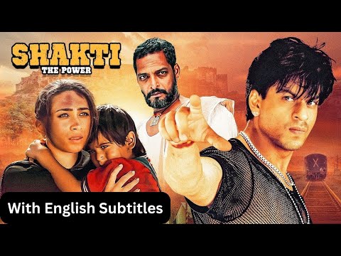 SRK Thriller | Shakti Full Movie With English Subtitles, Shah Rukh Khan, Karishma Kapoor & Nana. P