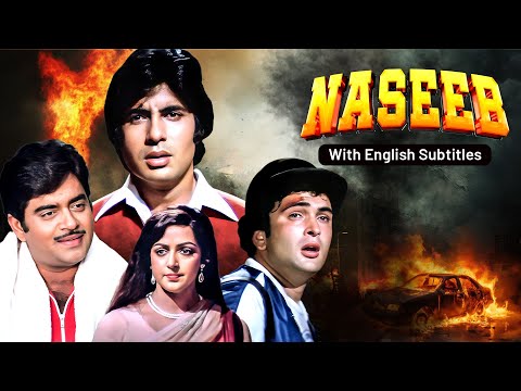 Superhit Hindi Movie With English Subtitles – Naseeb (1981) – Amitabh Bachchan, Rishi Kapoor, Hema