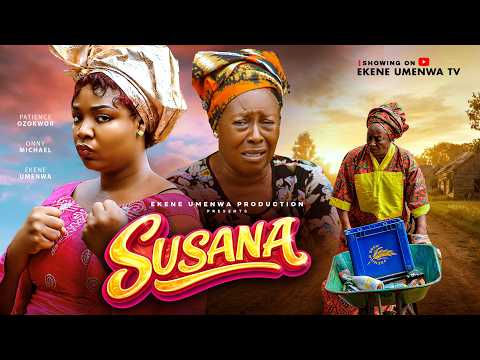 SUSANA (2026) – PATIENCE OZOKWOR, EKENE UMENWA,ONNY MICHAEL,Latest Nigerian Nollywood Movie