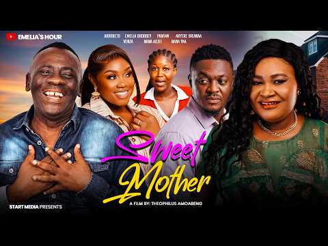 SWEET MOTHER – LATEST MOVIE ~FT. EMELIA BROBBEY, AKYERE BRUWAA, AKROBETO, PANTAN, VENZA – 2026