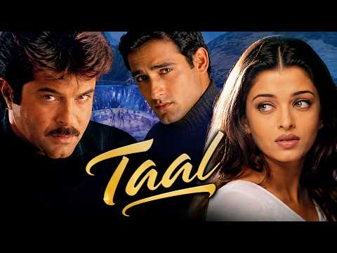 Taal Se Taal Mila – Taal (1999) Hindi Full Movie – Anil Kapoor, Akshaye Khanna, Aishwarya Rai