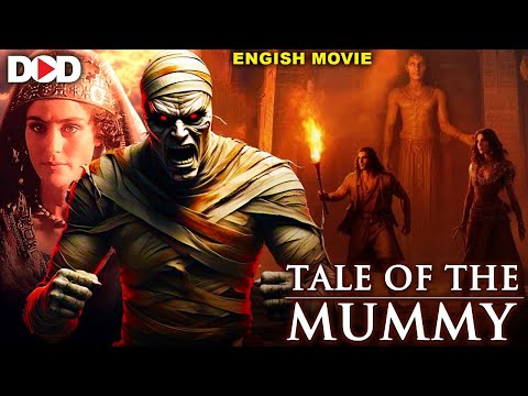 TALE OF THE MUMMY – Hollywood Action Adventure Movie in English
