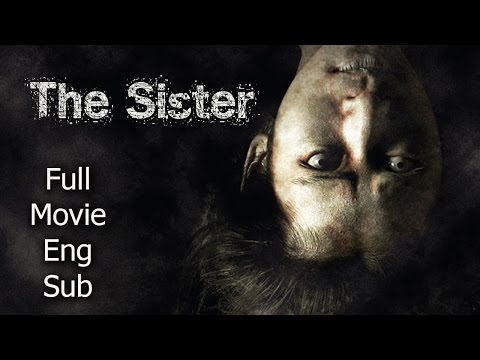 Thai Horror Movie – The Sister [English Subtitle] Full Thai Movie