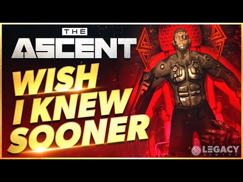 The Ascent – Wish I Knew Sooner | Tips, Tricks, & Game Knowledge for New Players