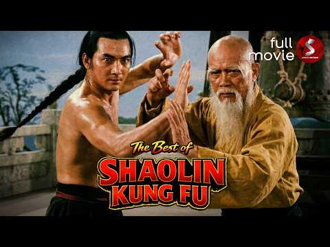 The Best of Shaolin Kung Fu | Full Martial Arts Movie