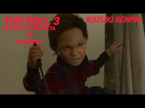 THE DOLL 3 PELÍCULA COMPLETA EN INDONESIA (2022-2026)