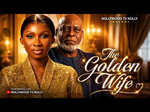 The Golden Wife | Sonia Uche. James Gardiner | Full 2026 Latest New Nigerian Movie