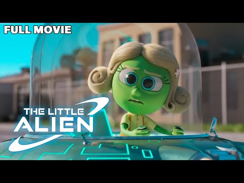 The Little Alien | FULL MOVIE | Alien Animation Family Action Adventure