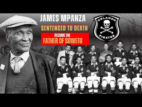 The Man Who Founded Soweto After Being Sentenced to Death | James "Sofasonke" Mpanza
