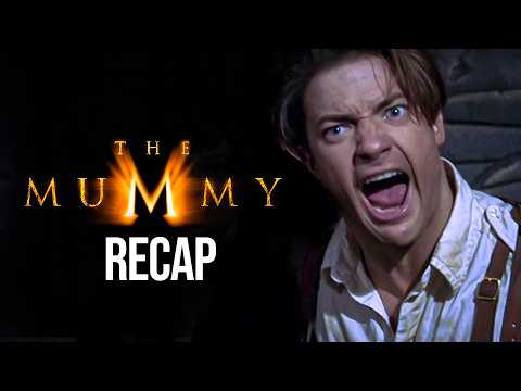 THE MUMMY (1999) | MOVIE RECAP