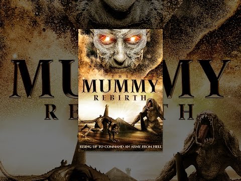 The Mummy Rebirth