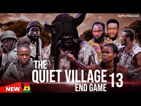 THE QUIET VILLAGE – END GAME 13| NOLLYWOOD| GHANA MOVIE| HORROR MOVIES| SCARY MOVIE @SyproFilmsTv