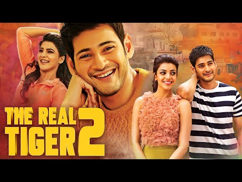 The Real Tiger 2  South Dubbed Full Movie With Subtitle – Mahesh Babu, Kajal Aggarwal, Samantha