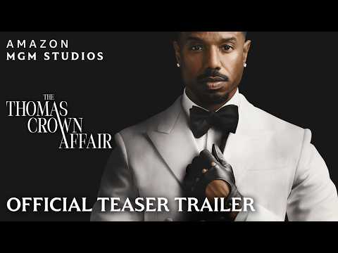 The Thomas Crown Affair | Official Teaser Trailer