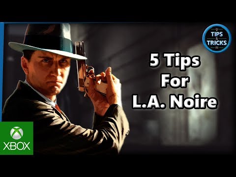 Tips and Tricks – 5 Tips for L.A. Noire