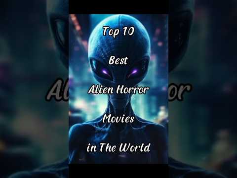 Top 10 Best Alien Horror Movies #movies #alien #horror #scifi