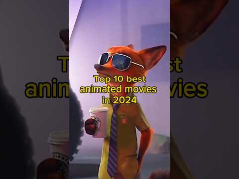 Top 10 Best Animated Movies in 2024 #movie  #animation