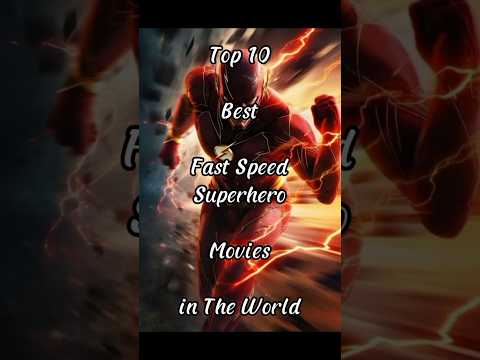Top 10 Best Fast Speed Superhero Movies #movies #speedster