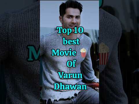 Top 10 best movie of varun Dhawan #trendingshorts  #varundhawan