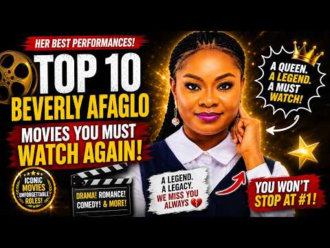 Top 10 Beverly Afaglo Movies You Must Watch Again