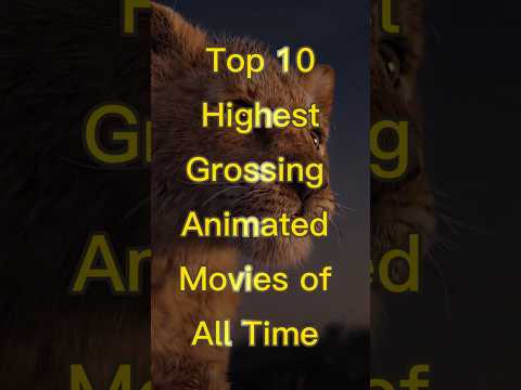 Top 10 Highest-Grossing Animated Movies of All Time | #top10