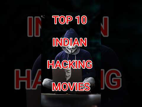 Top 10 indian hacking movies. #tranding #hacker #movie #youtube #moviebestflim