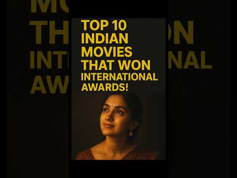 Top 10 Indian Movies That Won International Awards#thecinephile #shorts #movies