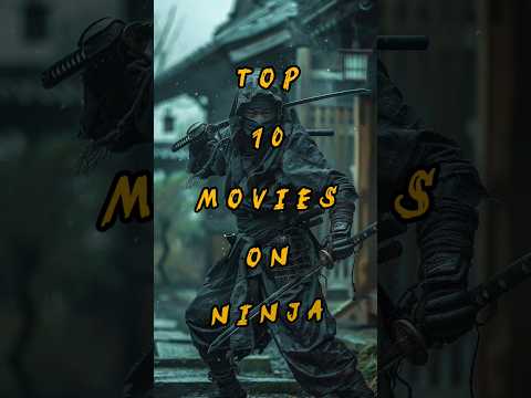 Top 10 ninja action movies #shorts #shortsfeed #viralvideo #ytshorts