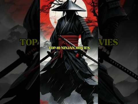 TOP 10 NINJA MOVIES #movie #top #ninja #top10