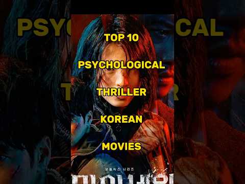 Top 10 psychological thriller Korean movies #shorts #top10 #korean