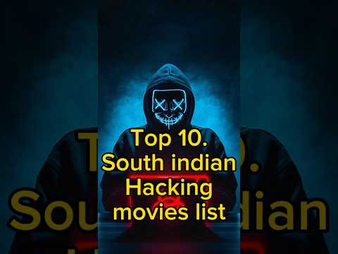 Top 10.South indian Hacking Movies 🍟#shorts #trending