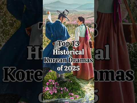Top 13 new historical Korean dramas of 2025 #kdrama#kimtaehyung#kimsoohyun#leeminho#koreandrama