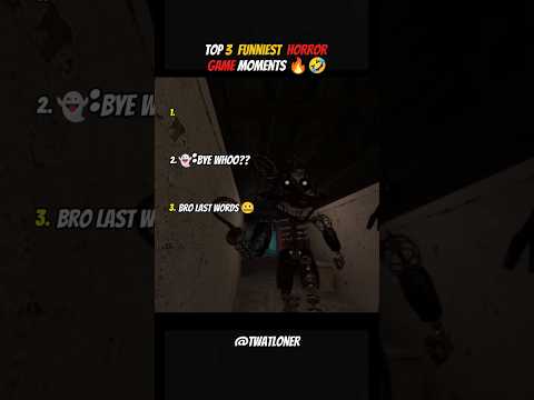 Top 3 Funniest Horror Game Moments 😂👻 (Bro Last Words 🤐🏃)