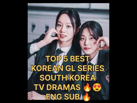 TOP 5 BEST KOREAN GL SERIES 😍 KOREAN LESBIAN DRAMAS ENG SUB 🔥😍#shorts#gldrama#glseries#gllove💞💞💞