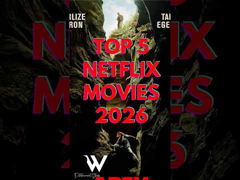 Top 5 Netflix Movies 2026